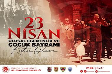 23 Nisan Ulusal Egemenlik ve Çocuk Bayramı Kutlu Olsun