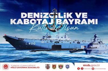Denizlerdeki Egemenliğimizin ve Bağımsızlığımızın Simgesi Olan “1 Temmuz Denizcilik ve Kabotaj Bayramı” Kutlu Olsun 