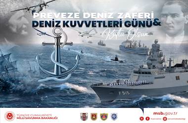 Preveze Deniz Zaferi’nin 487’nci Yıl Dönümü ve Deniz Kuvvetleri Günü Kutlu Olsun