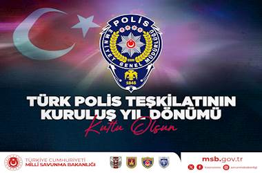 Türk Polis Teşkilatının 181’inci Kuruluş Yıl Dönümü Kutlu Olsun