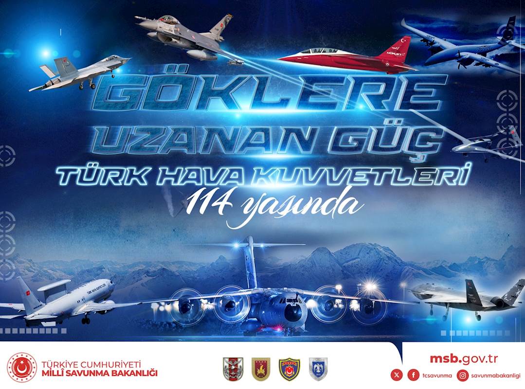 Türk Hava Kuvvetlerimizin Kuruluşunun 114’üncü Yıl Dönümü Kutlu Olsun