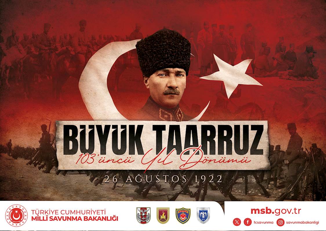 Büyük Taarruz'un 103'üncü Yıl Dönümü Kutlu Olsun