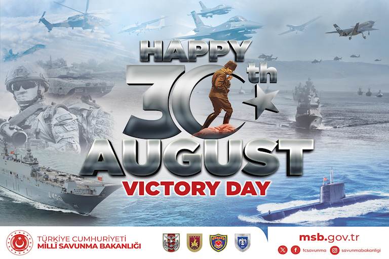 Happy 30th August Victory Day and Turkish Armed Forces Day! 