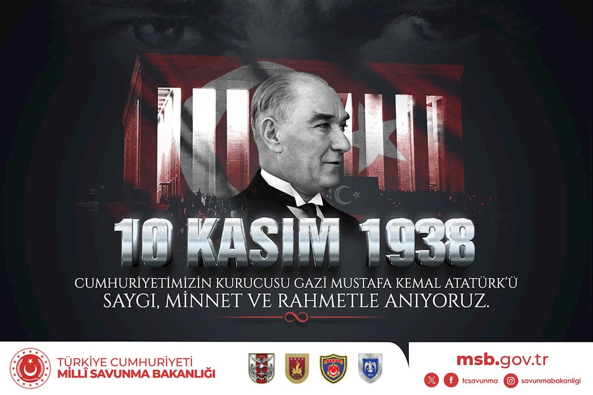 Başkomutanımız Gazi Mustafa Kemal Atatürk’ü Ebediyete İrtihalinin 87’nci Yıl Dönümünde Rahmet, Minnet ve Saygıyla Anıyoruz