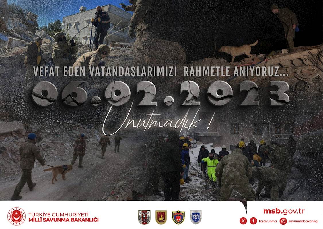 6 Şubat 2023'te Yaşanan Depremlerde Kaybettiğimiz Vatandaşlarımızı Saygıyla ve Rahmetle Anıyoruz