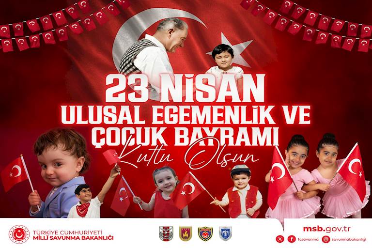 23 Nisan Ulusal Egemenlik ve Çocuk Bayramı Kutlu Olsun