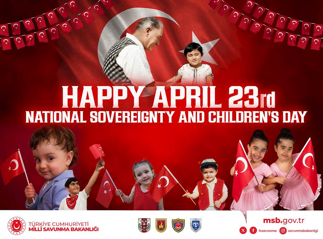 Happy April 23rd National Sovereignty and Children’s Day
