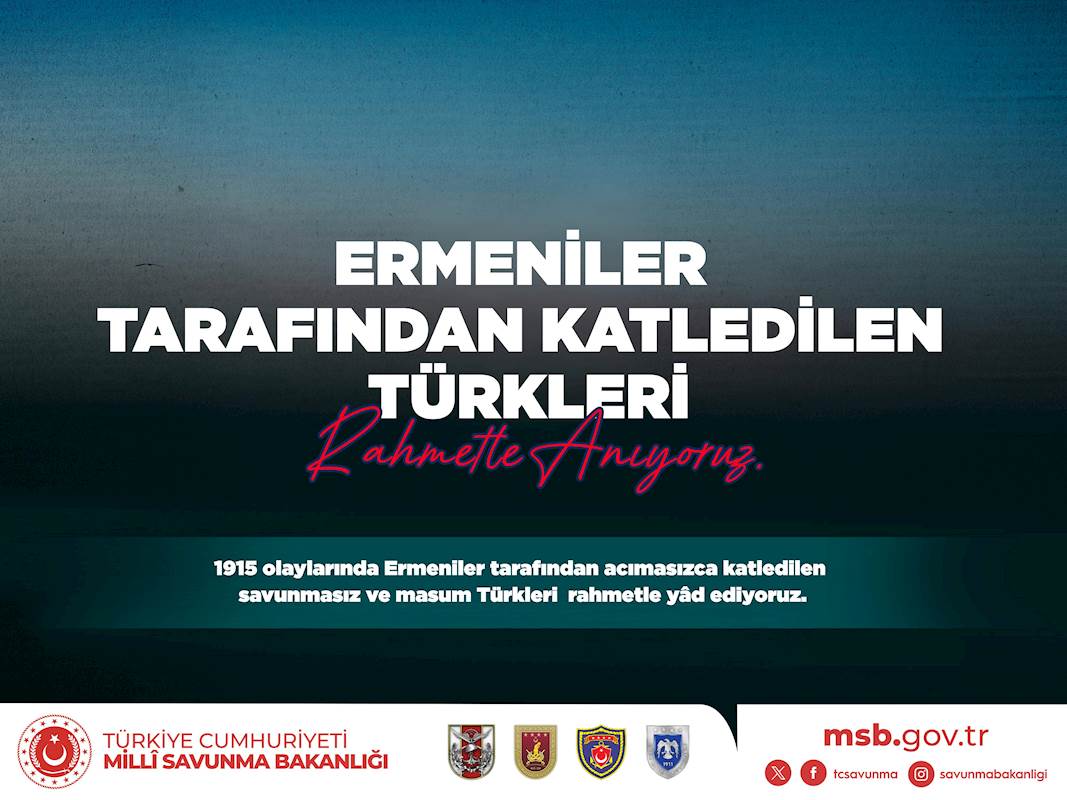 Ermeniler Tarafından Katledilen Türkleri Rahmetle Anıyoruz