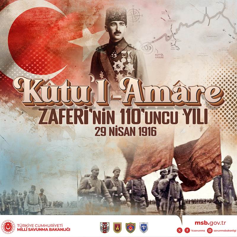 Kûtu'l-Amâre Zaferi’nin 110’uncu Yılı Kutlu Olsun