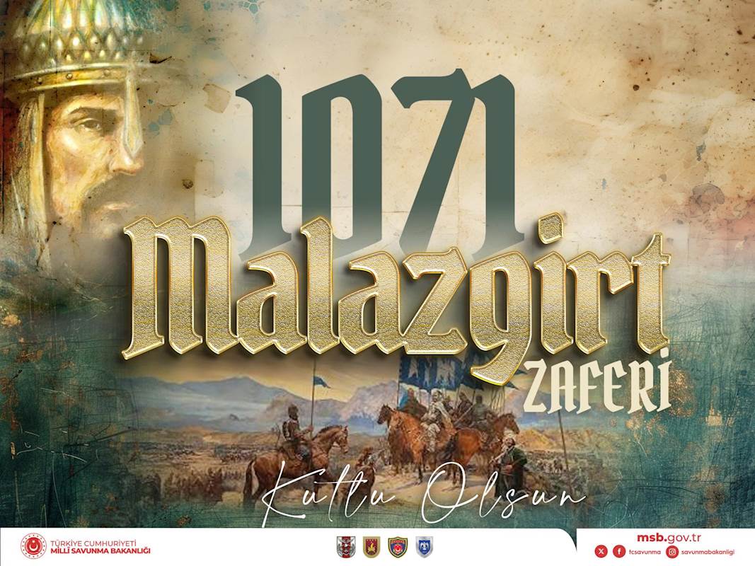 1071 Malazgirt Zaferi Anadolu'yu Ebedî Yurdumuz Kılan Destansı Zafer