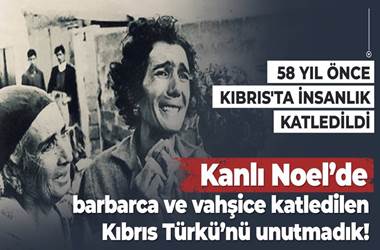 58 Yıl Önce Kıbrıs'ta İnsanlık Katledildi